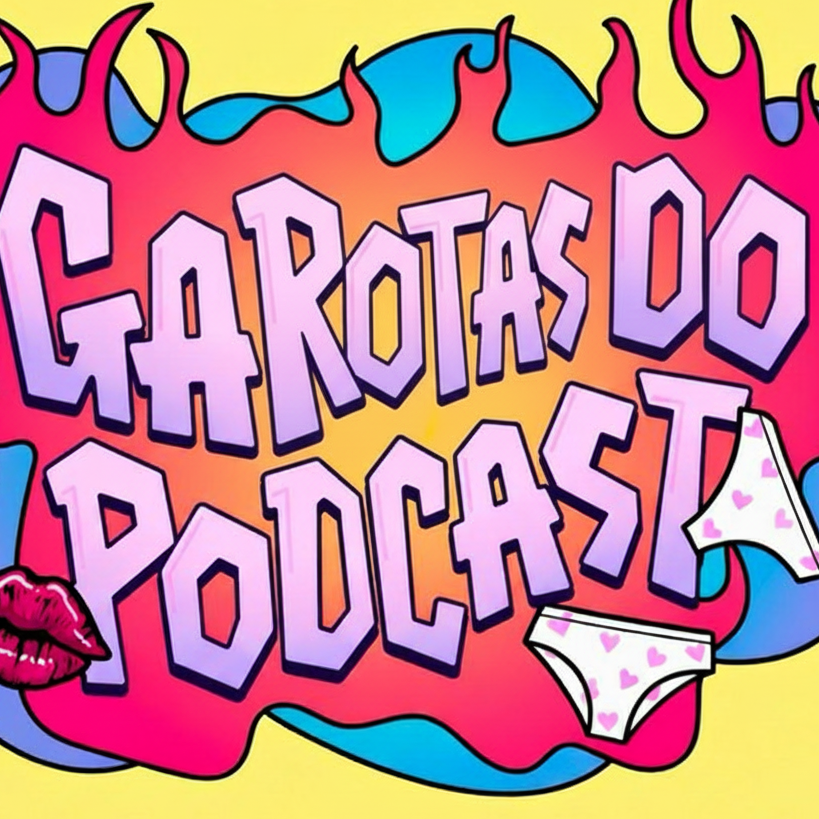 Garotas do Podcast